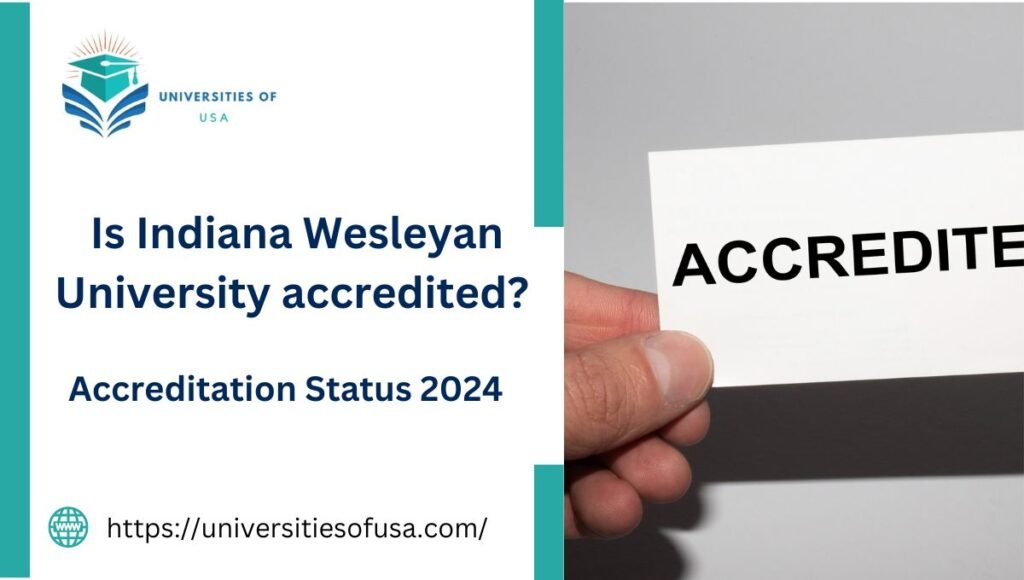 Is Indiana Wesleyan University accredited