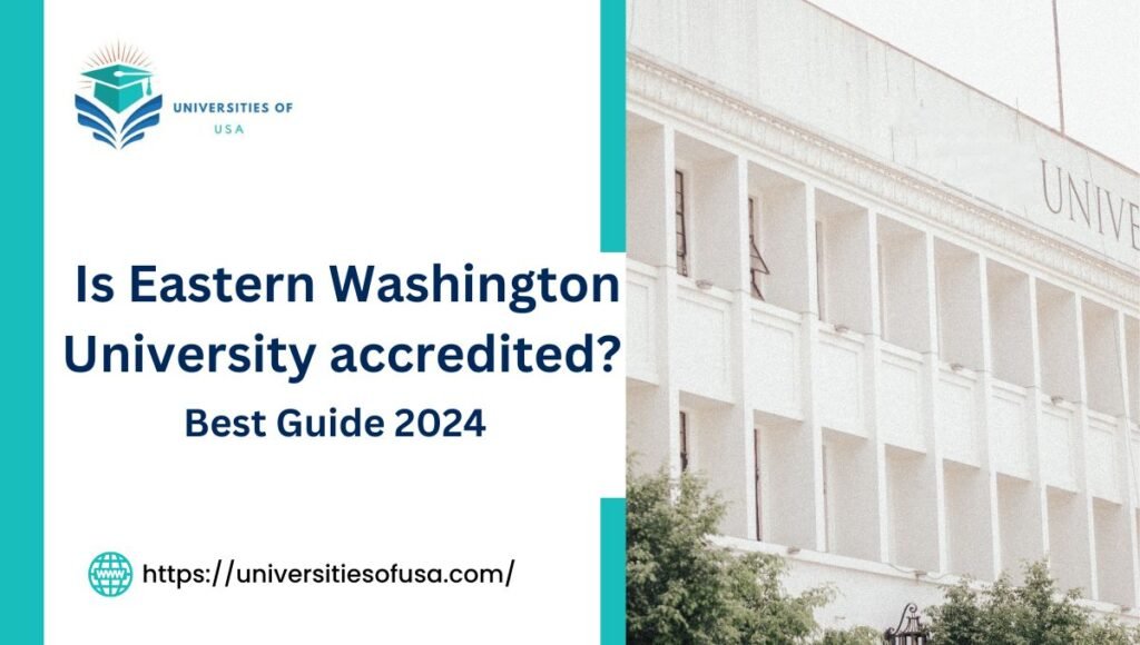 Is Eastern Washington University accredited