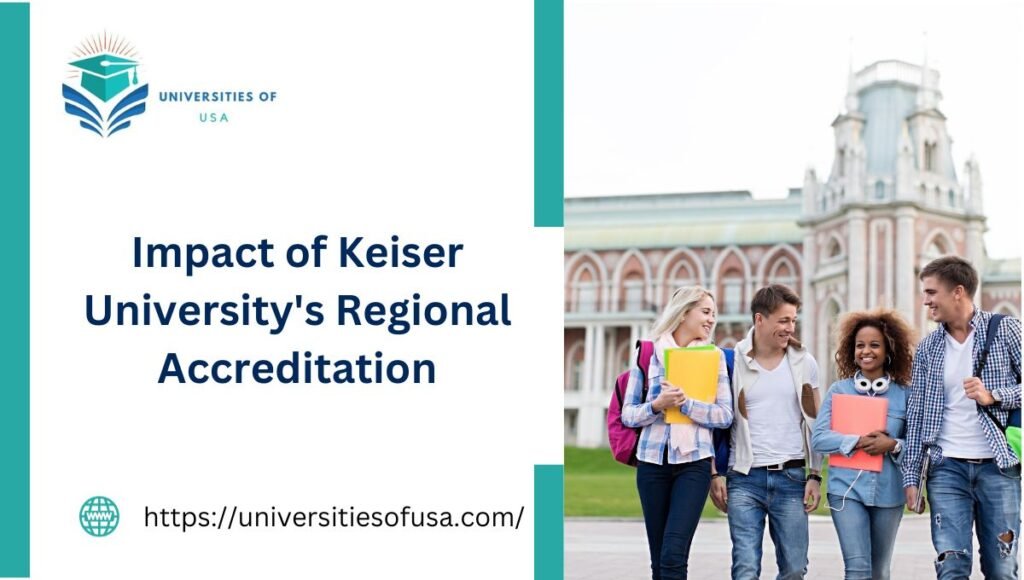 Impact of Keiser University's Regional Accreditation