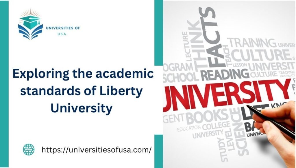 Exploring the academic standards of Liberty University