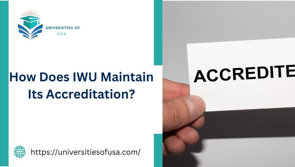 How Does IWU Maintain Its Accreditation?