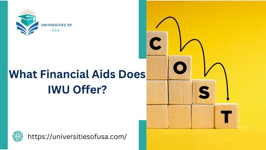 What Financial Aids Does IWU Offer?