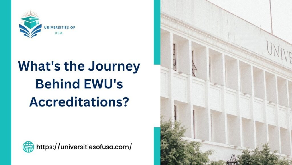 What's the Journey Behind EWU's Accreditations?