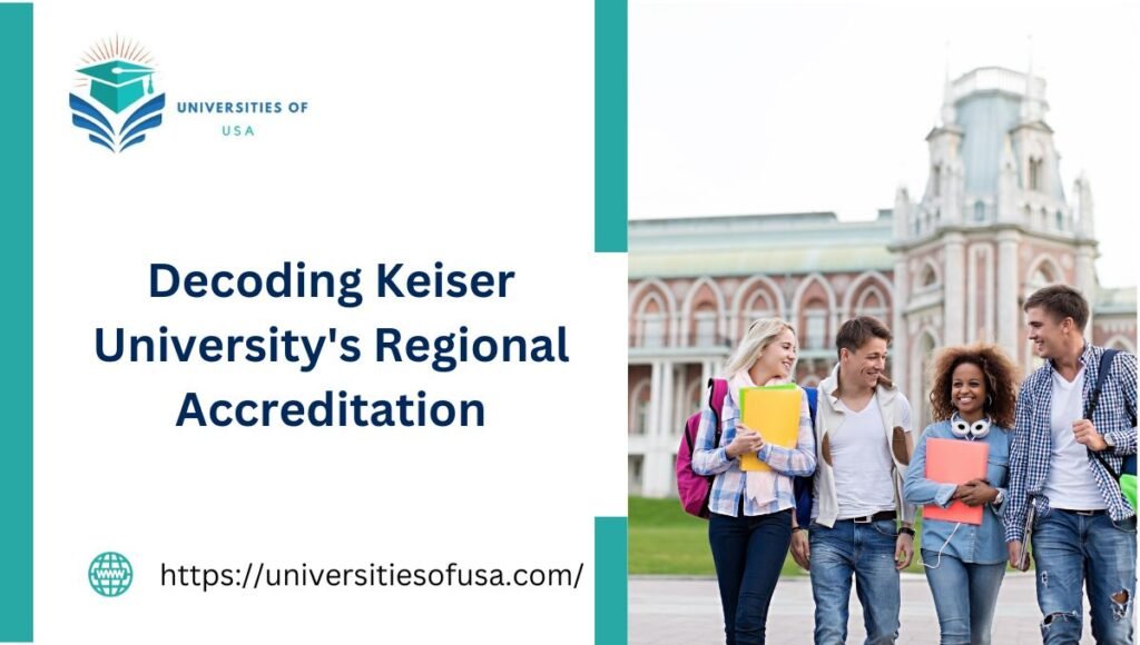 Decoding Keiser University's Regional Accreditation