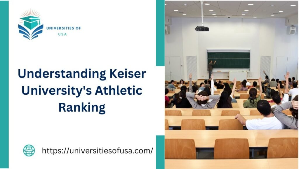 Understanding Keiser University's Athletic Ranking