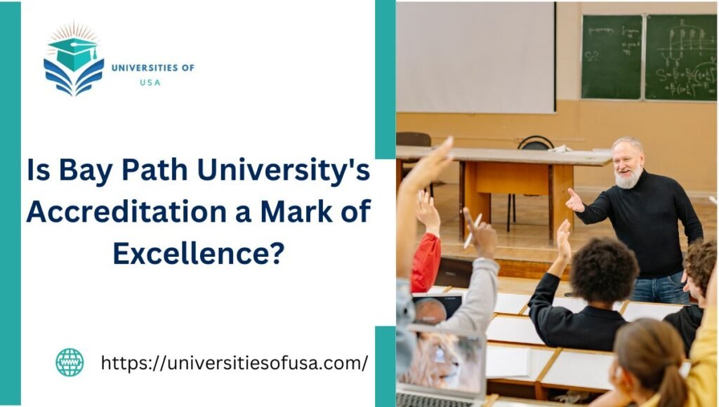 Is Bay Path University's Accreditation a Mark of Excellence?