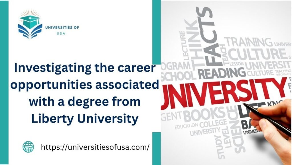 Investigating the career opportunities associated with a degree from Liberty University