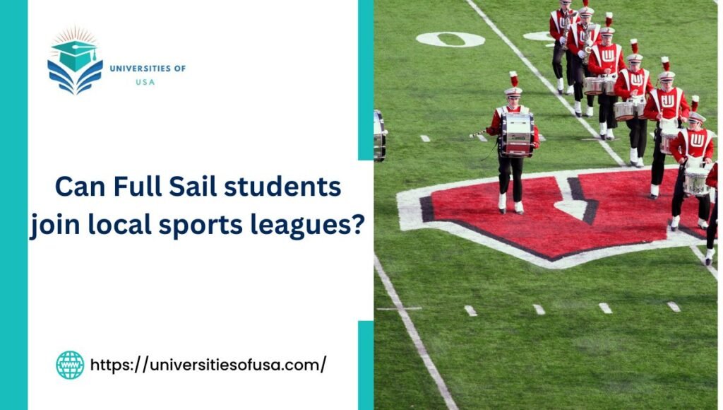 Can Full Sail students join local sports leagues?