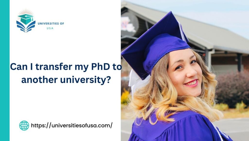 Can I transfer my PhD to another university