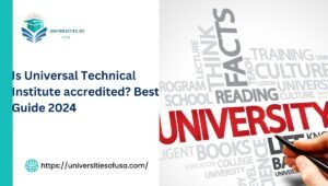 Is Universal Technical Institute accredited