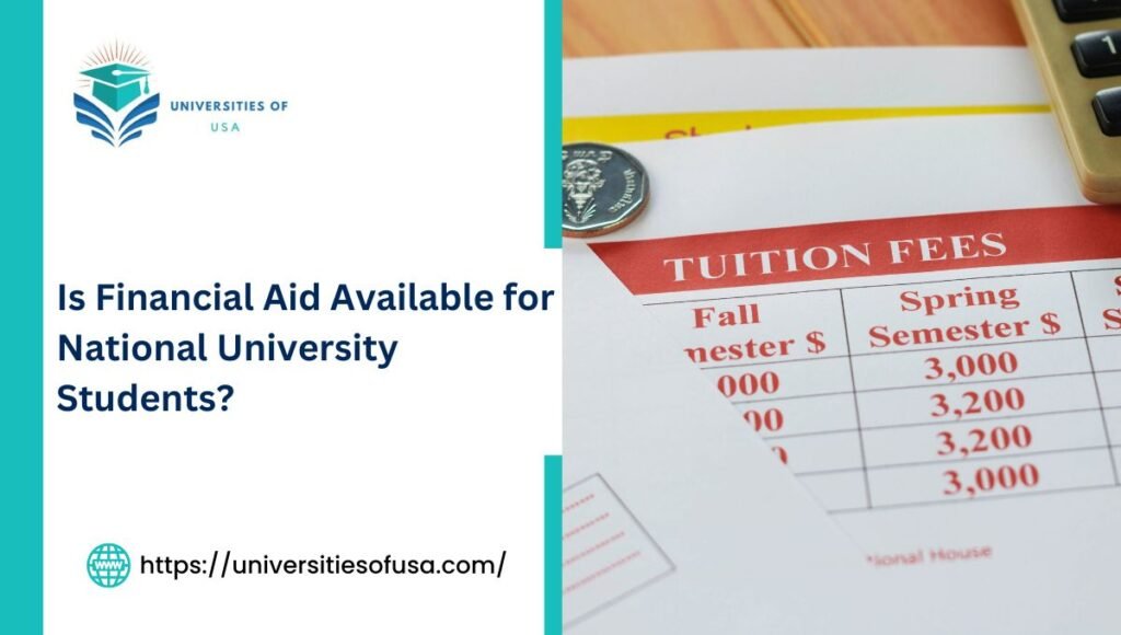 Is Financial Aid Available for National University Students?