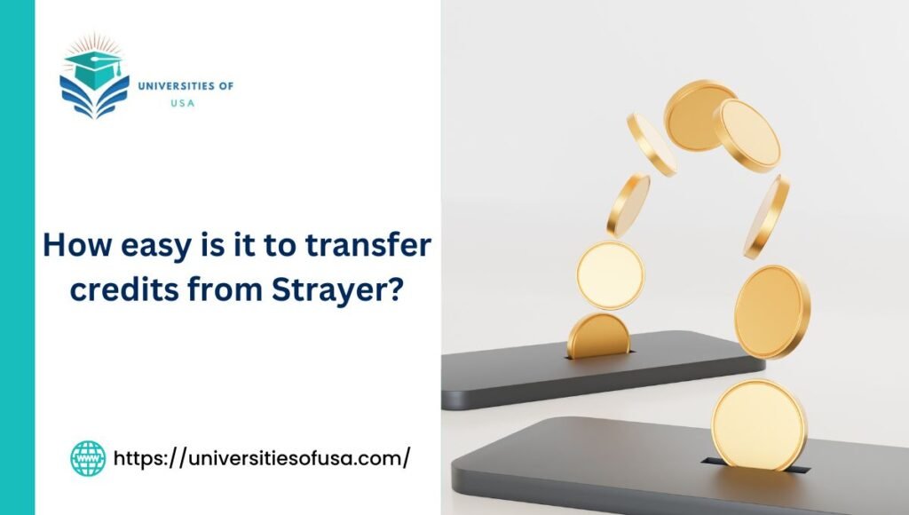 How easy is it to transfer credits from Strayer?