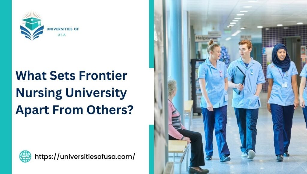 What Sets Frontier Nursing University Apart From Others?