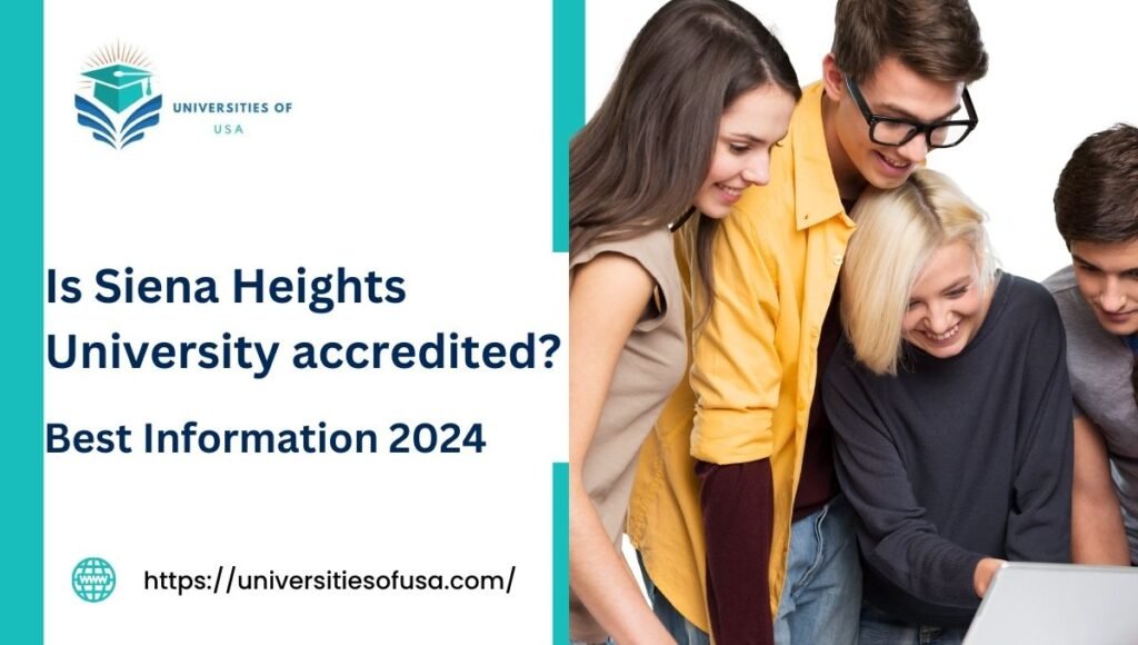 Is Siena Heights University accredited